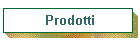 Prodotti